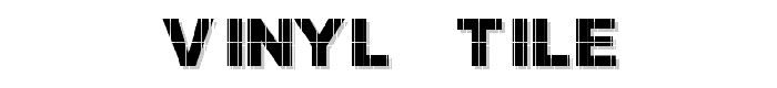 Vinyl Tile font